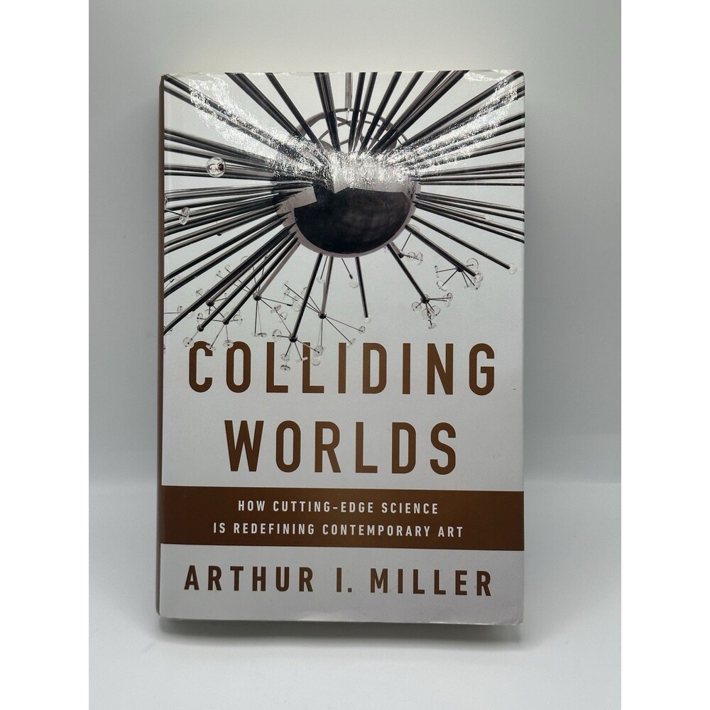 Colliding Worlds: How Cutting-Edge Science Is Redefining Contemporary Art